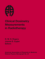 #34 Clinical Dosimetry Measurements in Radiotherapy (AAPM 2009 Summer School) (CD-ROM Version)