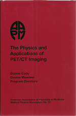 #33 The Physics and Applications of PET/CT Imaging (AAPM 2008 Summer School)