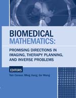 Biomedical Mathematics: Promising Directions in Imaging, Therapy Planning, and Inverse Problems