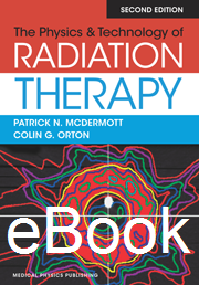 The Physics & Technology of Radiation Therapy, 2nd Edition, eBook