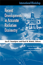 Recent Developments in Accurate Radiation Dosimetry (AAPM Proc. #13)