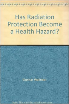 Has Radiation Protection Become a Health Hazard