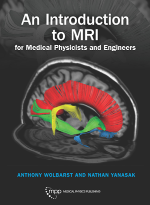 An Introduction to MRI for Medical Physicists and Engineers